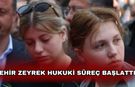 Nehir Zeyrek hukuki süreç başlattı