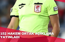 152 hakem ortak açıklama yayınladı