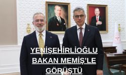 Yenişehirlioğlu Sağlık Bakanı'yla görüştü