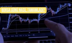 Borsa günü nasıl tamamladı?