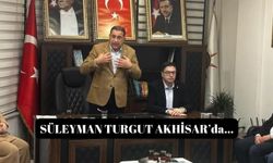 SÜLEYMAN TURGUT AK PARTİ AKHİSAR TOPLANTISINDA