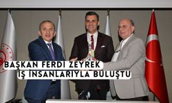 Başkan Zeyrek, iş insanlarıyla buluştu