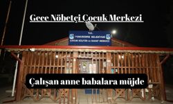 GECE NÖBETÇİ ÇOCUK EĞİTİM MERKEZİ HİZMETE BAŞLADI