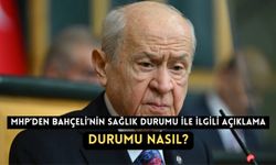 MHP'den Devlet Bahçeli’nin sağlık durumuyla ilgili açıklama