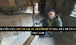 Manisa'da 210 yıllık su değirmeni yıllara meydan okuyor