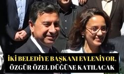 İki Belediye Başkanı evleniyor, Özgür Özel düğüne katılacak