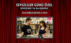 Sevgililer gününde sevgilinizle izleyebileceğiniz filmler