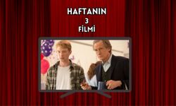 Haftanın 3 filmi