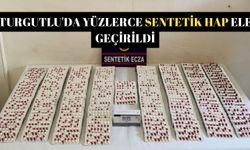 Turgutlu'da yüzlerce sentetik hap ele geçirildi