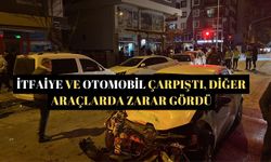 İtfaiye ve otomobil çarpıştı, diğer araçlarda zarar gördü