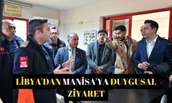 Libya'dan Manisa'ya duygusal ziyaret