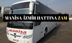 Manisa-İzmir hattına zam