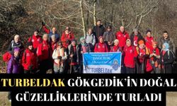 TURBELDAK Gökgedik’in doğal güzelliklerinde turladı