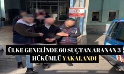 Ülke genelinde 60 suçtan aranan 3 hükümlü yakalandı