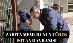 Zabıta memurunun yürek ısıtan davranışı