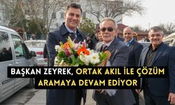 Başkan Zeyrek, ortak akıl ile çözüm aramaya devam ediyor