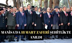 Manisa'da 18 Mart Zaferi şehitlikte anıldı