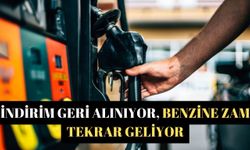 İndirim geri alınıyor, benzine zam tekrar geliyor