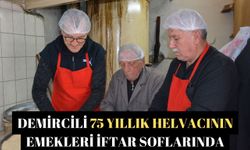 Demircili 75 yıllık helvacının emekleri iftar soflarında