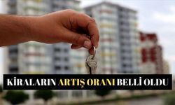 Kiraların artış oranı belli oldu