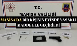 Manisa'da bir kişinin evinde yasaklı madde ele geçirildi