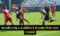 Manisa FK galibiyet hasretine son verdi