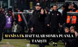 Manisa FK haftalar sonra puanla tanıştı