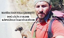 Doğa için 3 yıldır köpeğiyle ülkeyi geziyor