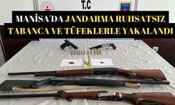 Manisa'da jandarma ruhsatsız tabanca ve tüfeklerle yakalandı