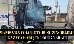 Manisa'da yolcu otobüsü zincirleme kazaya karıştı: 1 ölü 7 yaralı