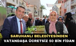Saruhanlı Belediyesinden vatandaşa ücretsiz 50 bin fidan