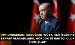 Cumhurbaşkanı Erdoğan: "Güya her işlerinde şeffaf olacaklardı, gördük ki bantçı olup çıkmışlar"