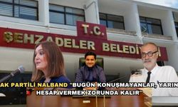 AK Partili Nalband "Bugün konuşmayanlar, yarın hesap vermek zorunda kalır."