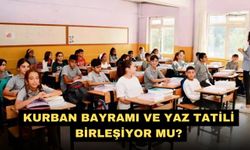 Kurban Bayramı ve yaz tatili birleşiyor mu?