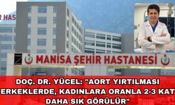Doç. Dr. Yücel: "Aort yırtılması erkeklerde, kadınlara oranla 2-3 kat daha sık görülür"