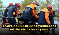 AFAD'a gönüllülük başvurularda büyük bir artış yaşandı.