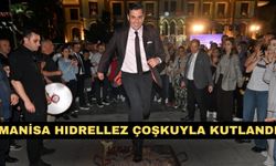 Manisa Hıdrellez çoşkuyla kutlandı
