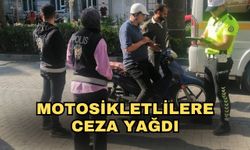 Motosikletlilere ceza yağdı