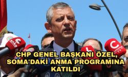 CHP Genel Başkanı Özel, Soma'daki anma programına katıldı