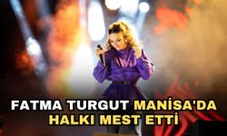 Fatma Turgut Manisa'da halkı mest etti