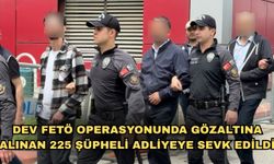 Dev FETÖ operasyonunda gözaltına alınan 225 şüpheli adliyeye sevk edildi