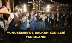 Yunusemre’de Balkan ezgileri yankılandı