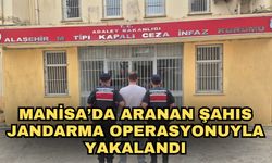 Manisa’da aranan şahıs jandarma operasyonuyla yakalandı
