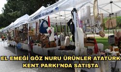 El emeği göz nuru ürünler Atatürk Kent Parkı’nda satışta