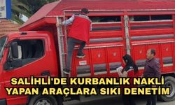 Salihli'de kurbanlık nakli yapan araçlara sıkı denetim