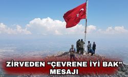 Zirveden 'Çevrene İyi Bak' Mesajı