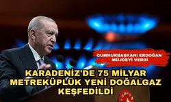 Karadeniz'de 75 milyar metreküplük yeni doğalgaz keşfedildi