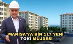 Manisa'ya bin 117 yeni TOKİ müjdesi