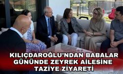 Kılıçdaroğlu’ndan Babalar gününde Zeyrek ailesine taziye ziyareti