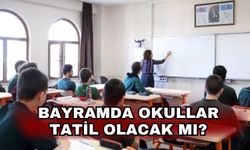 Bayramda okullar tatil olacak mı?